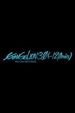 Poster for EVANGELION:3.0(-120min.)