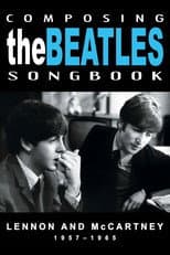 Poster for Composing the Beatles Songbook: Lennon and McCartney 1957 - 1965
