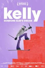 Poster for Kelly: Someone Else's Dream
