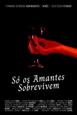 Poster for Só os Amantes Sobrevivem