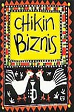 Poster for Chikin Biznis ... The Whole Story!