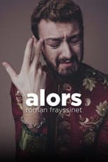 Poster for Roman Frayssinet : Alors