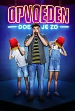Poster for Opvoeden doe je zo