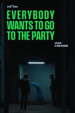 Poster for Everybody Wants to go to The Party