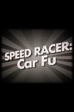 Poster for Speed Racer: Car Fu