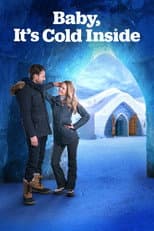 Poster for Baby, It's Cold Inside