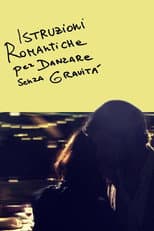 Poster for Istruzioni romantiche per danzare senza gravità