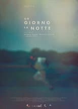 Poster for Un giorno la notte