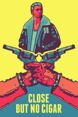 Poster for Close But No Cigar