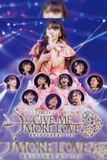 Poster for Morning Musume.'14 2014 Autumn GIVE ME MORE LOVE ~Michishige Sayumi Sotsugyou Kinen Special~