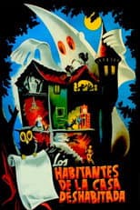 Poster for Los habitantes de la casa deshabitada