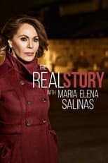 Poster for The Real Story with Maria Elena Salinas