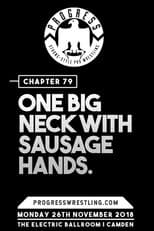 Poster for PROGRESS Chapter 79: One Big Neck With Sausage Hands
