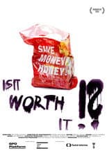 Poster for Is it Worth It?!