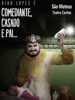 Poster for Dihh Lopes - Comediante, Casado e Pai