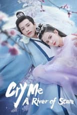 Poster for Cry Me A River of Stars