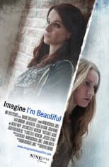Poster for Imagine I'm Beautiful