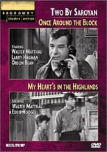 Poster for Two by Saroyan: 'Once Around the Block' and 'My Heart's in the Highlands'