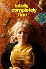 Poster for Totally Completely Fine