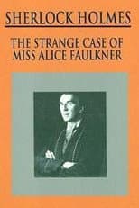 Poster for Sherlock Holmes: The Strange Case of Alice Faulkner