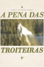 Poster for A pena das troiteiras