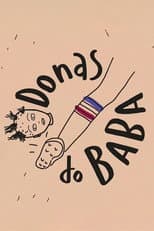 Poster for Donas do Baba - Torcedoras