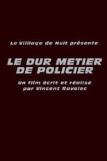 Poster for Le Dur Métier de policier