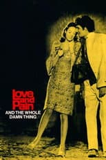 Poster for Love and Pain and the Whole Damn Thing