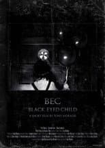 Poster for Black Eyed Child (BEC)