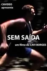 Poster for Sem Saída