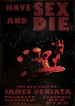 Poster for Have Sex and Die