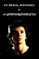Poster for O Bailarino e a Contorcionista
