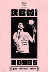 Poster for Rémi Boyes : J'ai tout écrit hier