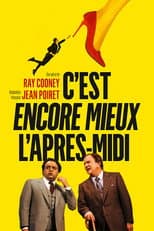 Poster for C'est encore mieux l'après-midi