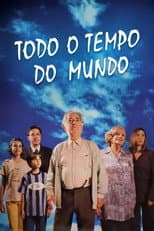 Poster for Todo o Tempo do Mundo