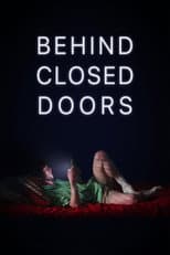 Poster for Behind Closed Doors