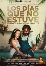 Poster for Los dias que no estuve