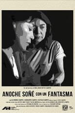 Poster for Anoche soñé con un fantasma