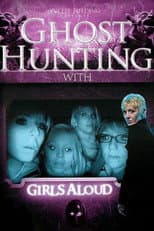 Poster for Ghost Hunting with Girls Aloud