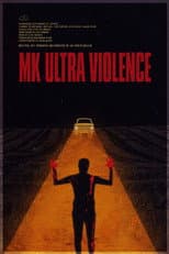 Poster for MK Ultra Violence