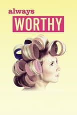 Poster for Always Worthy