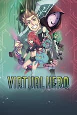 Poster for Virtual Hero: La Serie