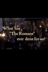 Poster for What Has 'The Romans' Ever Done For Us?