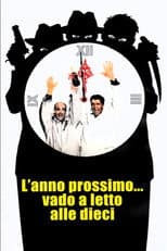 Poster for L'anno prossimo... vado a letto alle dieci