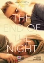 Poster for At The End Of The Night