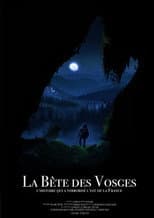 Poster for La Bête des Vosges : l'histoire qui a terrifié l'Est de la France