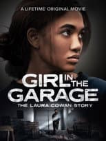 Poster for The Girl in the Garage: The Laura Cowan Story