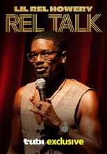 Poster for Lil Rel Howery: Rel Talk