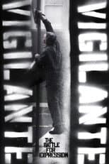 Poster for Vigilante Vigilante: The Battle for Expression