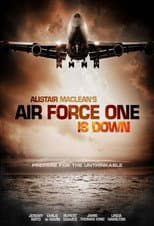 Poster for Alistair MacLean's Air Force One Is Down